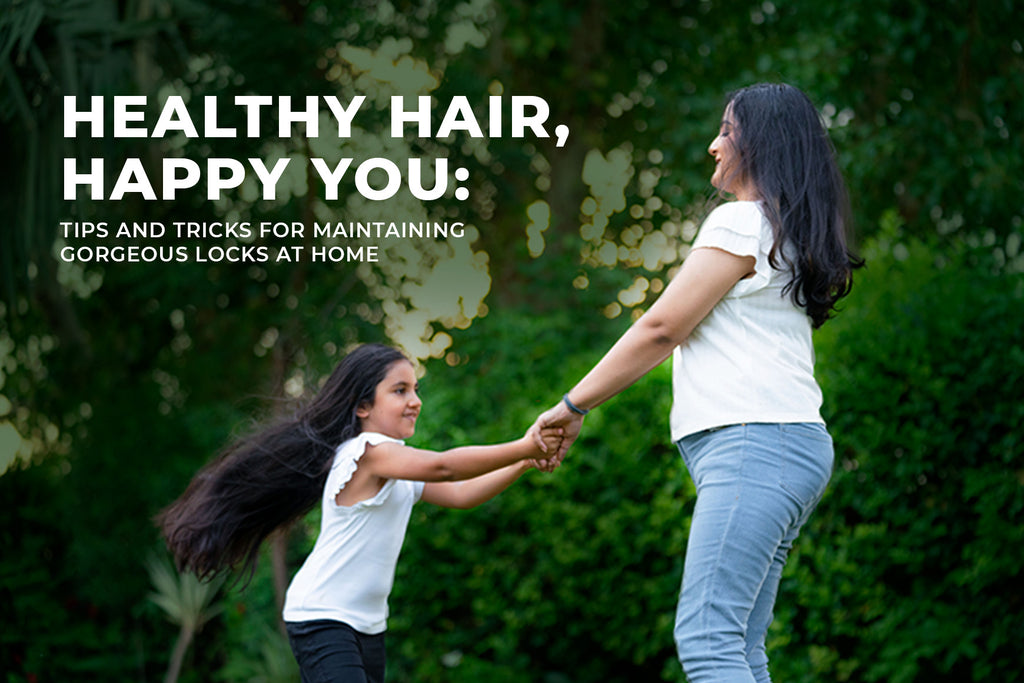 Healthy Hair, Happy You: Tips and Tricks for Maintaining Gorgeous Locks at Home
